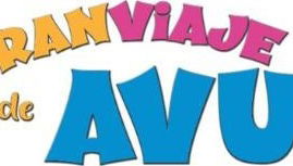 Entrada para El Gran Viaje de Avu